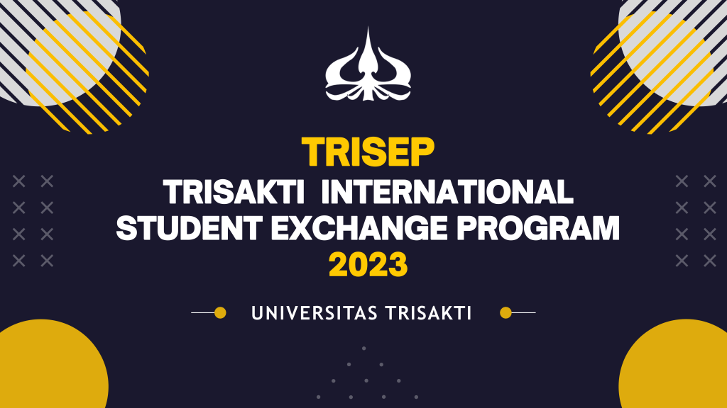 Trisakti International Student Exchange Program 2023 - TRISEP